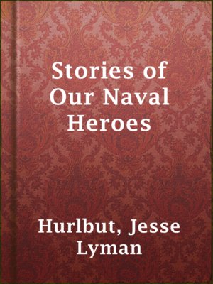 cover image of Stories of Our Naval Heroes
